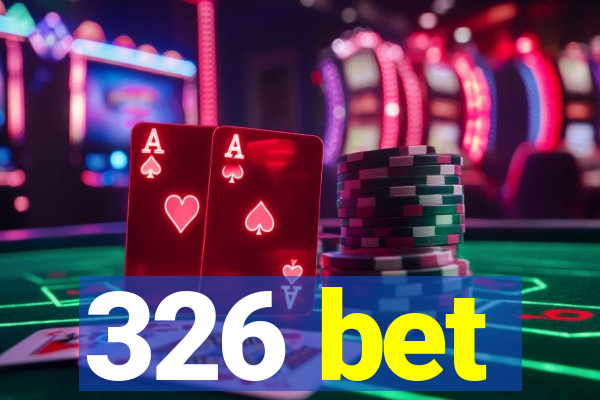 326 bet